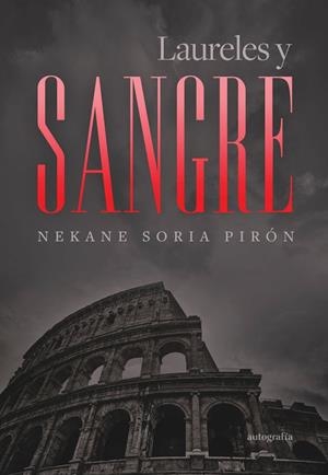 LAURELES Y SANGRE | 9791387737771 | SORIA PIRON, NEKANE