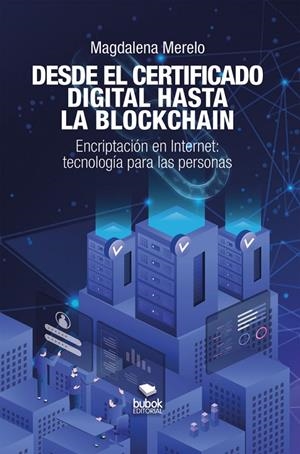 DESDE EL CERTIFICADO DIGITAL HASTA LA BLOCKCHAIN | 9788468587691 | MERELO, MAGDALENA