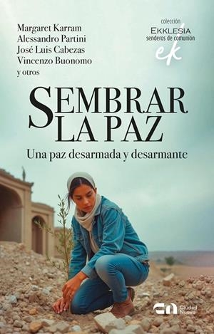 SEMBRAR LA PAZ | 9788497156226 | KARRAN, MARGARET / PARTINI, ALESSANDRO