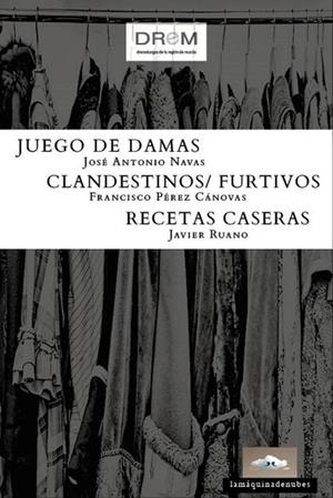 JUEGO DE DAMAS / CLANDESTINOS-FURTIVOS / RECETAS CASERAS | 9788412422887 | NAVAS, JOSE ANTONIO / PEREZ CANOVAS, FRANCIS