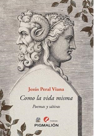 COMO LA VIDA MISMA | 9788410389960 | PERAL VIANA, JESUS