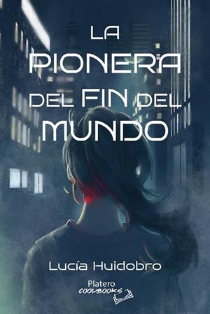 PIONERA DEL FIN DEL MUNDO, LA | 9791387720193 | HUIDOBRO, LUCIA