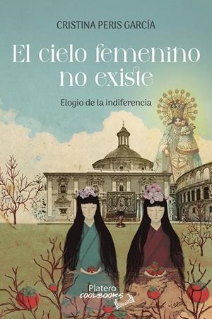CIELO FEMENINO NO EXISTE, EL | 9791387720155 | PERIS GARCIA, CRISTIN