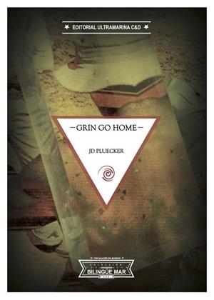 GRIN GO HOME / LAS PROVINCIAS INTERNAS | 9788412861624 | PLUECKER, JD