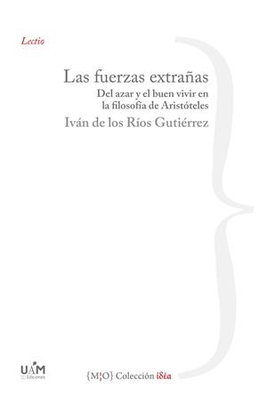 FUERZAS EXTRAÑAS, LAS | 9788483449691 | DE LOS RIOS GUTIERREZ, IVAN