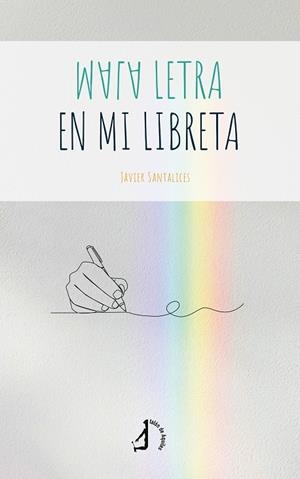 MALA LETRA EN MI LIBRETA | 9791387549701 | SANTALICES, JAVIER
