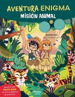 MISIÓN ANIMAL. AVENTURA ENIGMA | 9791039563666 | PARIS, MATHILDE