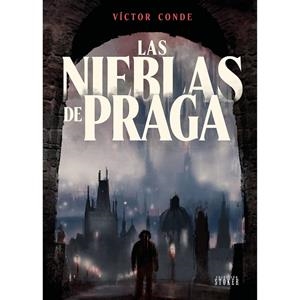 NIEBLAS DE PRAGA, LAS | 9791387689353 | CONDE, VICTOR