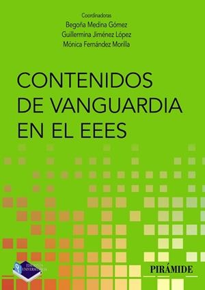 CONTENIDOS DE VANGUARDIA EN EL EEES | 9788436842609 | MEDINA GÓMEZ, BEGOÑA / JIMÉNEZ LÓPEZ, GUILLERMINA / FERNÁNDEZ MORILLA, MÓNICA