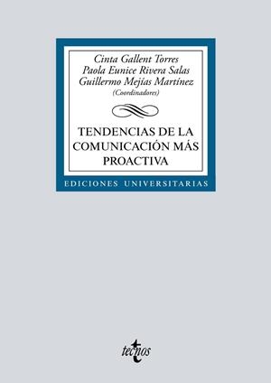 TENDENCIAS DE LA COMUNICACIÓN MÁS PROACTIVA | 9788430987566 | GALLENT TORRES, CINTA / RIVERA SALAS, PAOLA EUNICE / MEJÍAS MARTÍNEZ, GUILLERMO