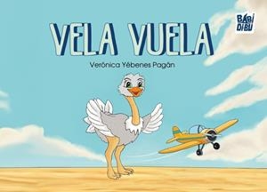 VELA VUELA | 9788419454874 | YEBENES PAGAN, VERONICA