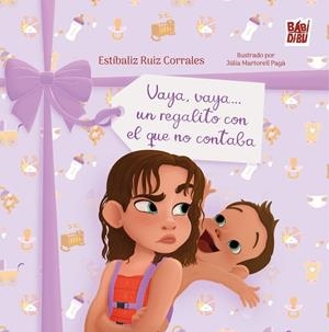 VAYA, VAYA… UN REGALITO CON EL  QUE NO CONTABA | 9788419602831 | RUIZ CORRALES, ESTIBALIZ