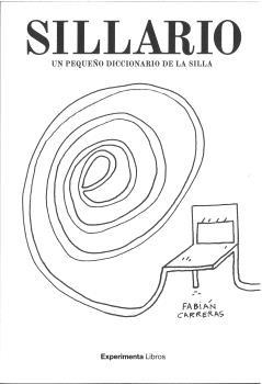 SILLARIO. UN PEQUEÑO DICCIONARIO DE LA SILLA | 9788419555335