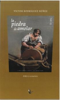 PIEDRA DE AMOLAR, LA | 9788410248588 | RODRÍGUEZ NUÑEZ, VICTOR