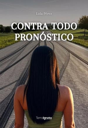 CONTRA TODO PRONÓSTICO | 9791399022858 | PÉREZ, LOLA