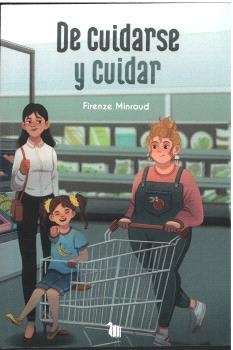 DE CUIDARSE Y CUIDAR | 9788412598537 | MINROUD, FIRENZE