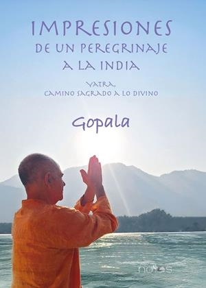 IMPRESIONES DE UN PEREGRINAJE A LA INDIA | 9788412957365 | MÁRQUEZ JURADO, JOSÉ MARÍA