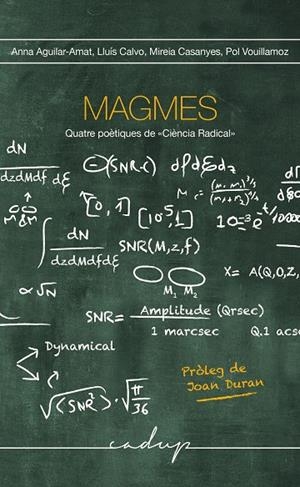 MAGMES - QUATRE POÈTIQUES DE CIÈNCIA RADICAL | 9788412991574 | AGUILAR-AMAT, ANNA