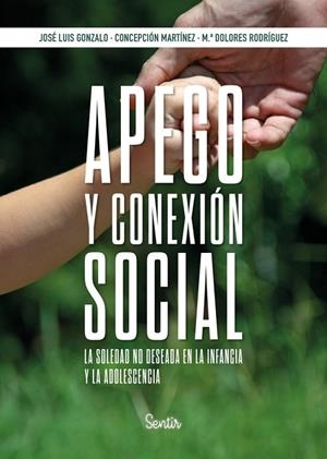 APEGO Y CONEXION SOCIAL | 9788426739384 | GONZALO, JOSE LUIS / MARTINEZ, CONCEPCIÓN