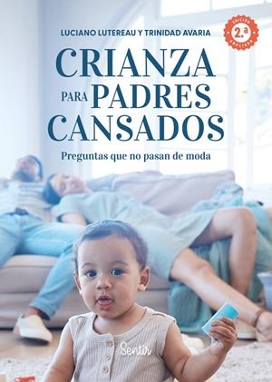 CRIANZA PARA PADRES CANSADOS | 9788426740045 | LUTEREAU, LUCIANO / AVARIA, TRINIDAD