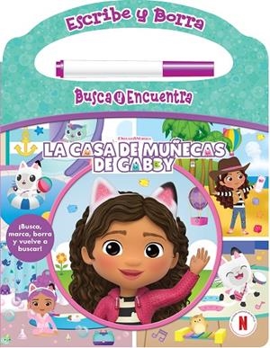 ESCRIBE Y BORRA LA CASA DE MUÑECAS DE GABBY | 9798384601562 | GABBY'S DOLLHOUSE