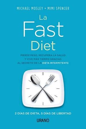 FAST DIET, LA | 9788479534363 | MOSLEY, MICHAEL / SPENCER, MIMI
