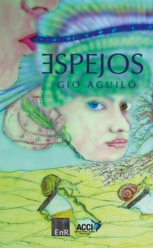 ESPEJOS | 9788410041523 | AGUILO, GIO