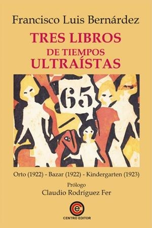TRES LIBROS DE TIEMPOS ULTRAISTAS | 9788412879292 | BERNARDEZ, FRANCISCO LUIS