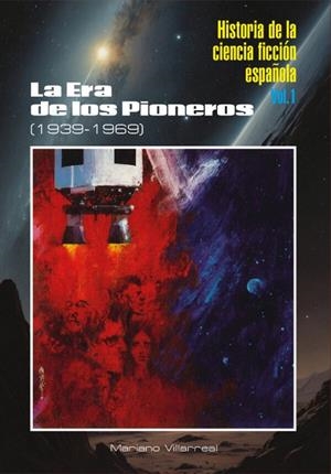 HISTORIA DE LA CIENCIA FICCION ESPAÑOLA I | 9791387689223 | VILAREAL, MARIANO