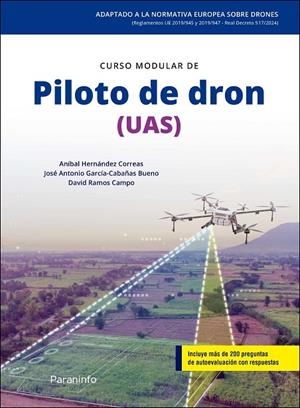 CURSO MODULAR DE PILOTO DE DRON (UAS) | 9788413661223 | HERNANDEZ CORREAS, ANIBAL / RAMOS CAMPO, DAVID