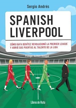 SPANISH LIVERPOOL | 9788412905724 | ANDRÉS, SERGIO