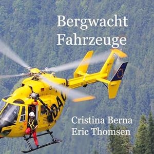 BERGWACHT FAHRZEUGE | 9788411747431 | BERNA, CRISTINA / THOMSEN, ERIC