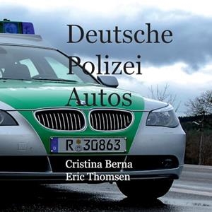 DEUTSCHE POLIZEIAUTOS | 9788413735115 | BERNA, CRISTINA / THOMSEN, ERIC