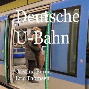 DEUTSCHE U-BAHN | 9788413736334 | BERNA, CRISTINA / THOMSEN, ERIC