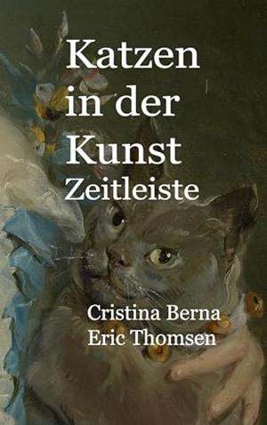 KATZEN IN DER KUNST ZEITLEISTE | 9788413733296 | BERNA, CRISTINA / THOMSEN, ERIC