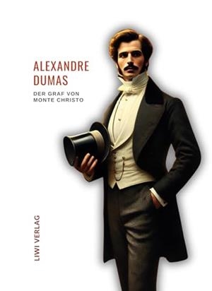 ALEXANDRE DUMAS : DER GRAF VON MONTE CHRISTO | 9783965428881 | DUMAS, ALEXANDRE