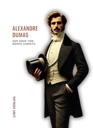 ALEXANDRE DUMAS : DER GRAF VON MONTE CHRISTO | 9783965428898 | DUMAS, ALEXANDRE