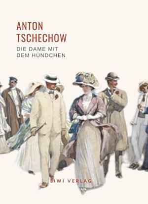 ANTON TSCHECHOW : DIE DAME MIT DEM HUNDCHEN | 9783965429529 | TSCHECHOW, ANTON