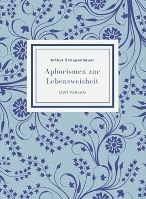 ARTHUR SCHOPENHAUER : APHORISMEN ZUR LEBENSWEISHEIT | 9783965429673 | SCHOPENHAUER, ARTHUR