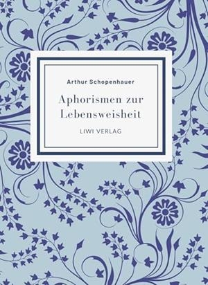 ARTHUR SCHOPENHAUER : APHORISMEN ZUR LEBENSWEISHEIT | 9783965429680 | SCHOPENHAUER, ARTHUR