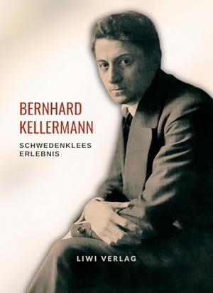 BERNHARD KELLERMANN : SCHWEDENKLEES ERLEBNIS | 9783965427488 | KELLERMANN, BERNHARD