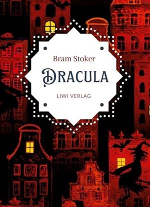 BRAM STOKER : DRACULA. VOLLSTANDIGE NEUAUSGABE | 9783965428799 | STOKER, BRAM