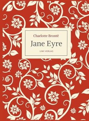 CHARLOTTE BRONTE : JANE EYRE. EINE AUTOBIOGRAPHIE | 9783965429024 | BRONTE, CHARLOTTE