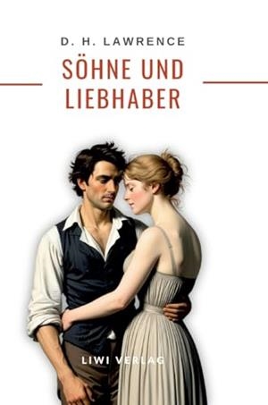 D. H. LAWRENCE : SOHNE UND LIEBHABER | 9783965429420 | LAWRENCE, D. H.