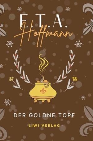 E.T.A. HOFFMANN : DER GOLDNE TOPF | 9783965429444 | HOFFMANN, E. T. A.