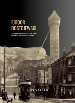 FJODOR DOSTOJEWSKI : AUFZEICHNUNGEN AUS DEM DUNKEL | 9783965428317 | DOSTOJEWSKI, FJODOR