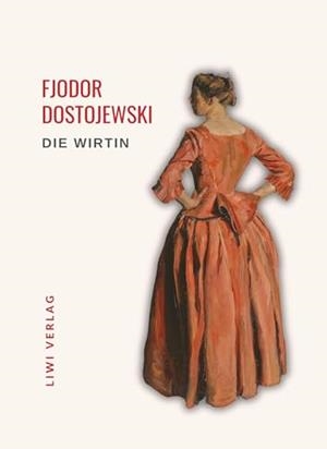 FJODOR DOSTOJEWSKI : DIE WIRTIN | 9783965428324 | DOSTOJEWSKI, FJODOR