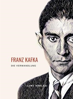 FRANZ KAFKA : DIE VERWANDLUNG | 9783965428539 | KAFKA, FRANZ