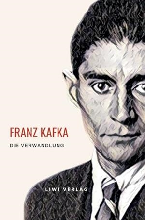 FRANZ KAFKA : DIE VERWANDLUNG | 9783965428546 | KAFKA, FRANZ