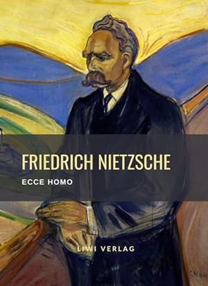 FRIEDRICH NIETZSCHE : ECCE HOMO | 9783965426092 | NIETZSCHE, FRIEDRICH